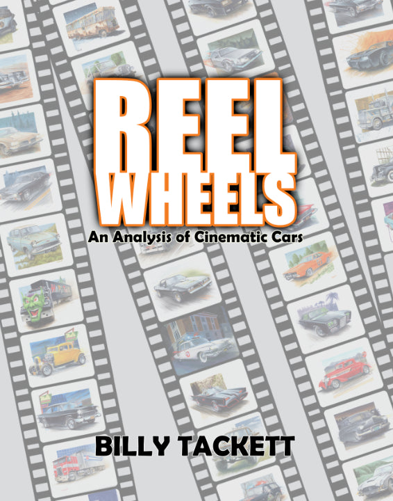 REEL WHEELS: An Analysis of Cinematic Cars